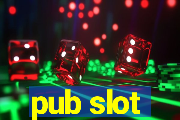 pub slot