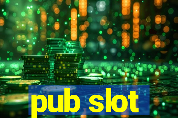 pub slot