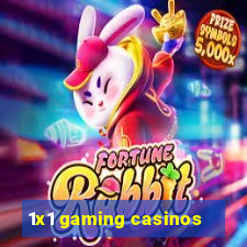 1x1 gaming casinos