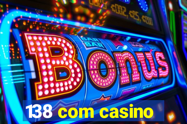 138 com casino