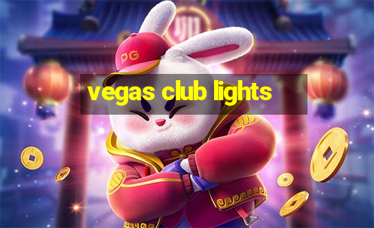 vegas club lights