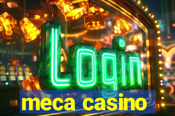 meca casino