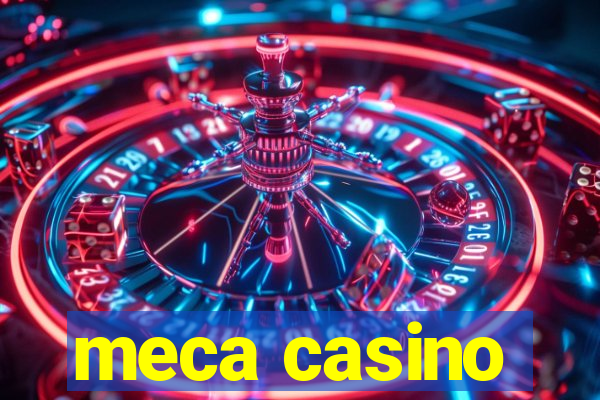 meca casino