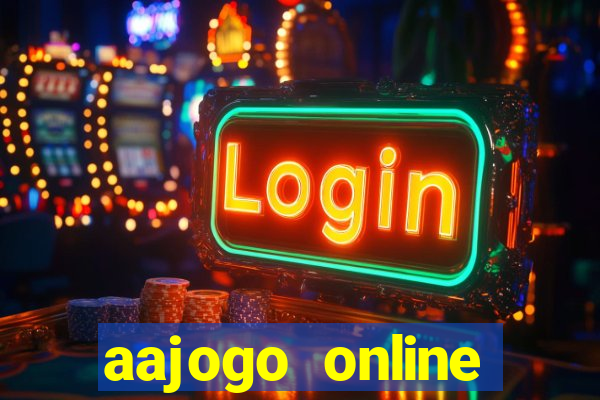 aajogo online casino jogos de