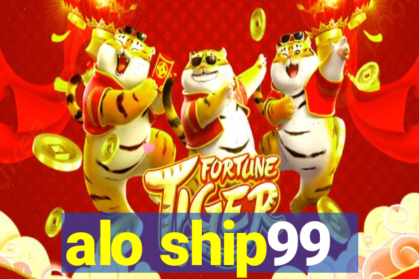 alo ship99