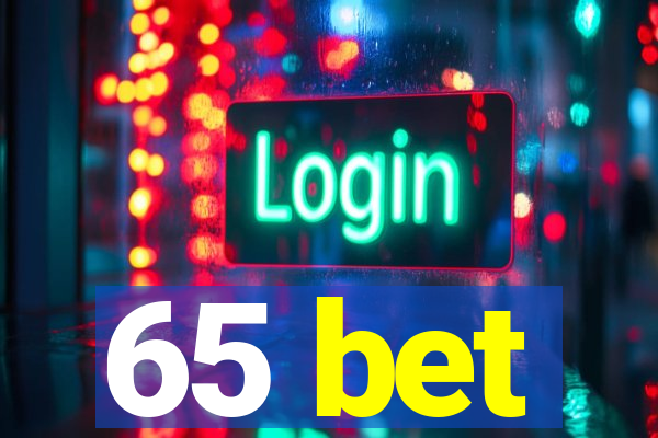 65 bet