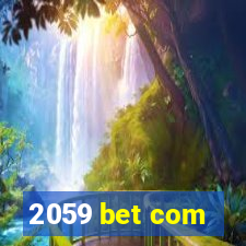 2059 bet com