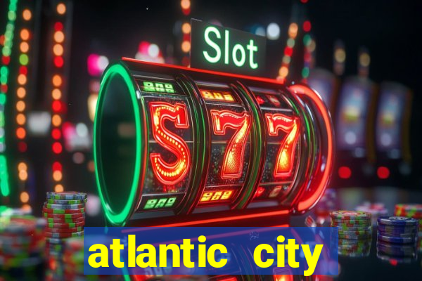 atlantic city casino resorts