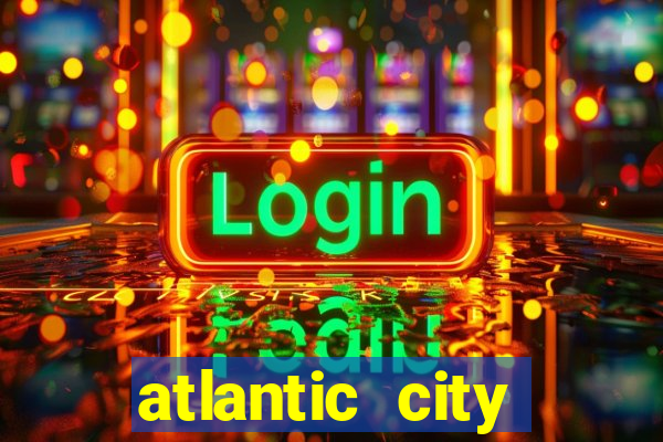 atlantic city casino resorts