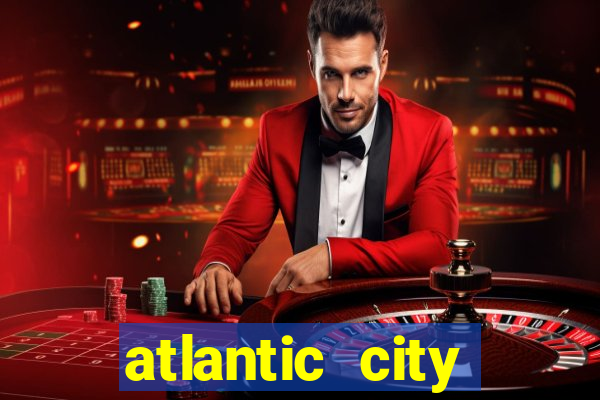 atlantic city casino resorts