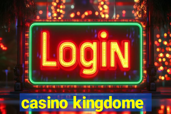 casino kingdome