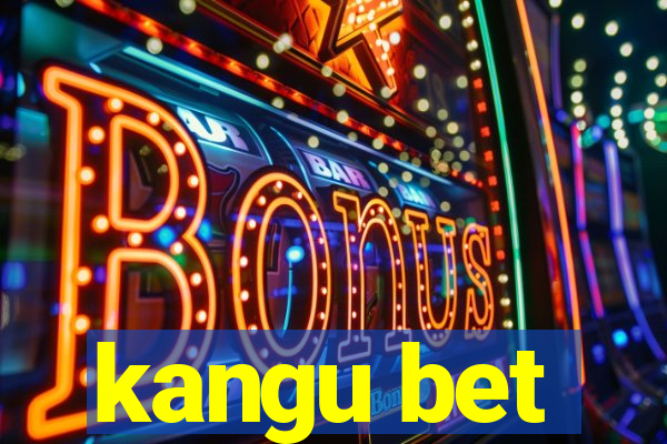 kangu bet