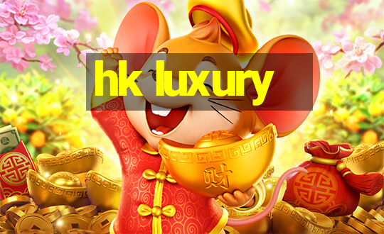 hk luxury