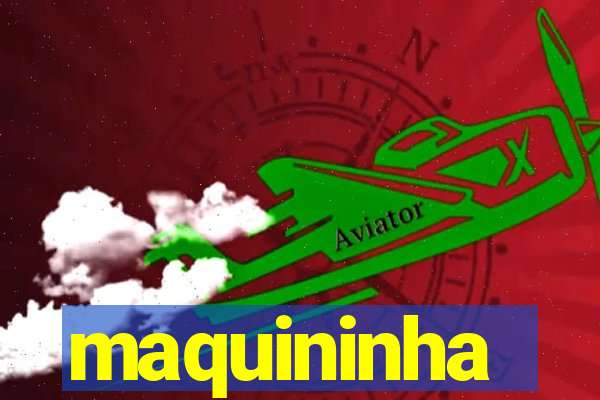 maquininha