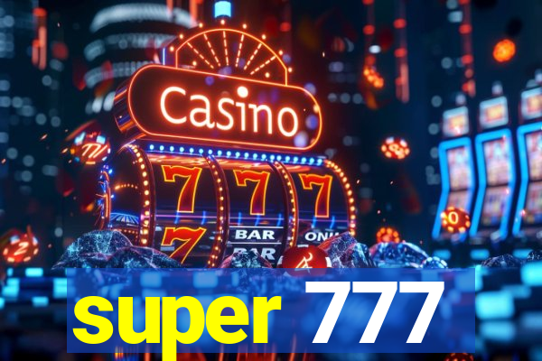 super 777