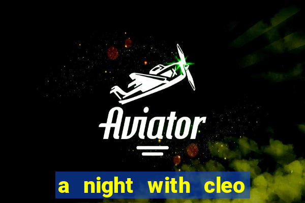 a night with cleo slot jackpot