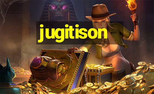 jugitison