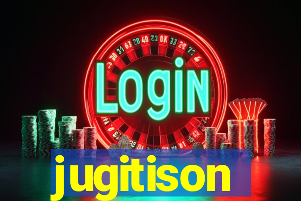 jugitison