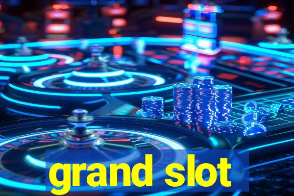 grand slot