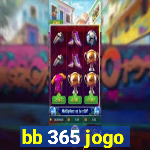 bb 365 jogo