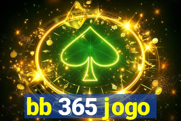 bb 365 jogo