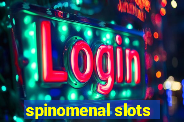 spinomenal slots