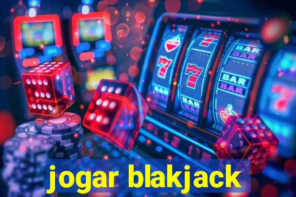 jogar blakjack