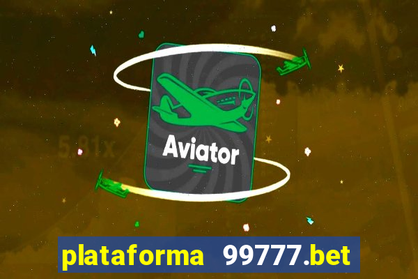 plataforma 99777.bet é confiável