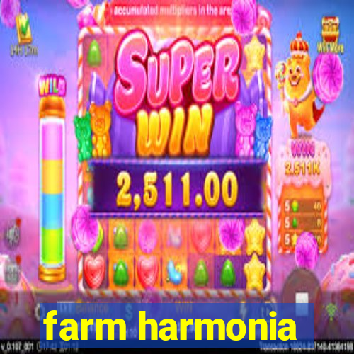 farm harmonia