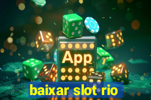 baixar slot rio