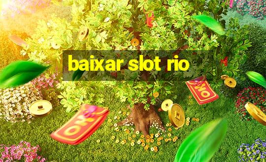 baixar slot rio