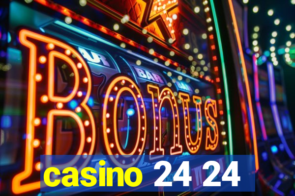 casino 24 24