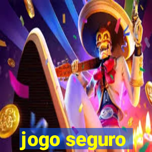 jogo seguro