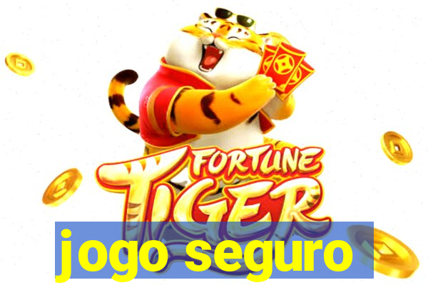 jogo seguro