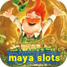 maya slots