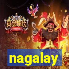 nagalay