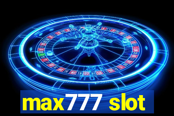 max777 slot