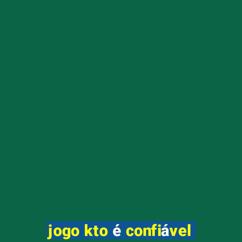 jogo kto é confiável