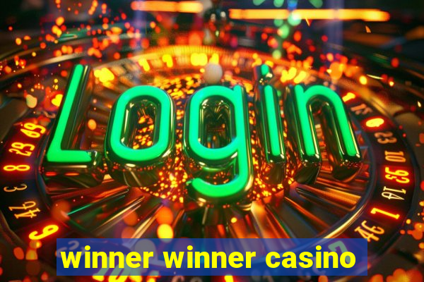 winner winner casino