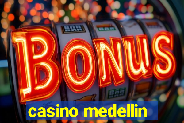 casino medellin