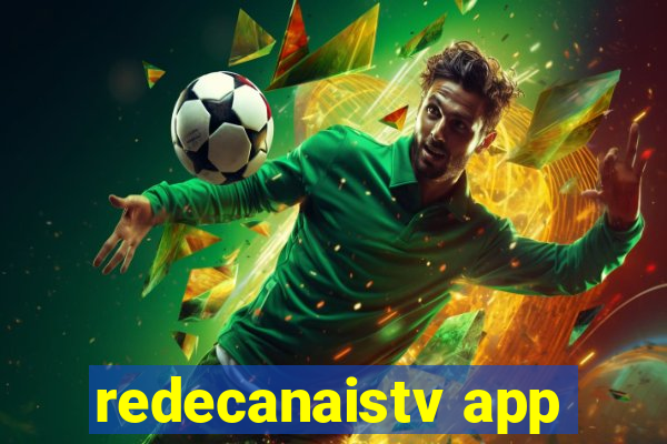 redecanaistv app