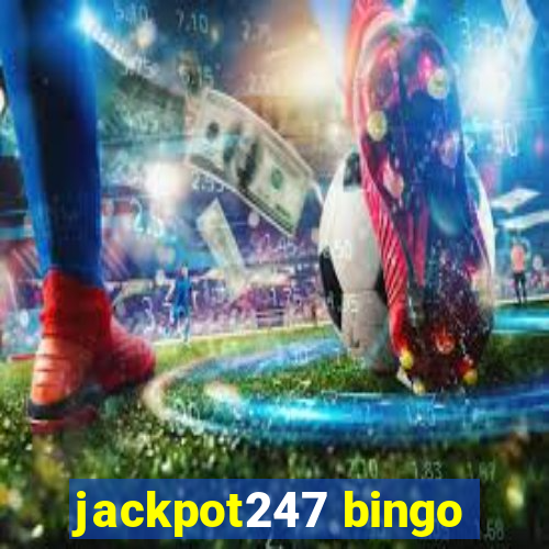 jackpot247 bingo