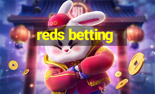 reds betting