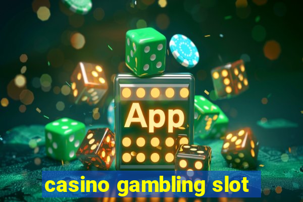 casino gambling slot