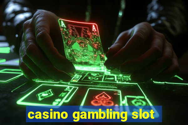 casino gambling slot