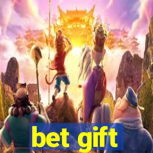 bet gift