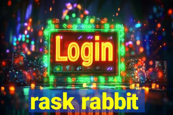 rask rabbit