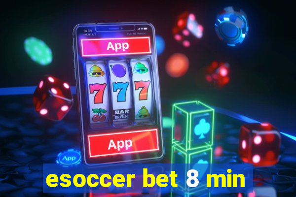 esoccer bet 8 min