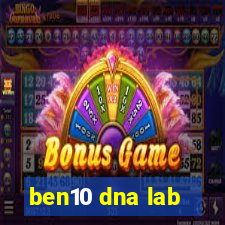 ben10 dna lab