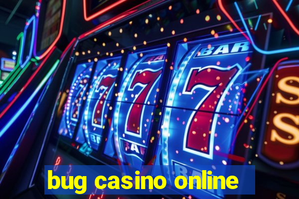 bug casino online